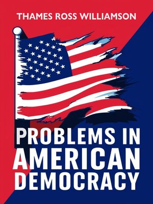 cover image of Problems in American Democracy